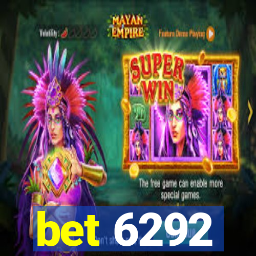 bet 6292